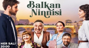 Balkan Ninnisi 7. Bölüm Son Bölüm İzle! 9 Ağustos Tek Parça İzle!